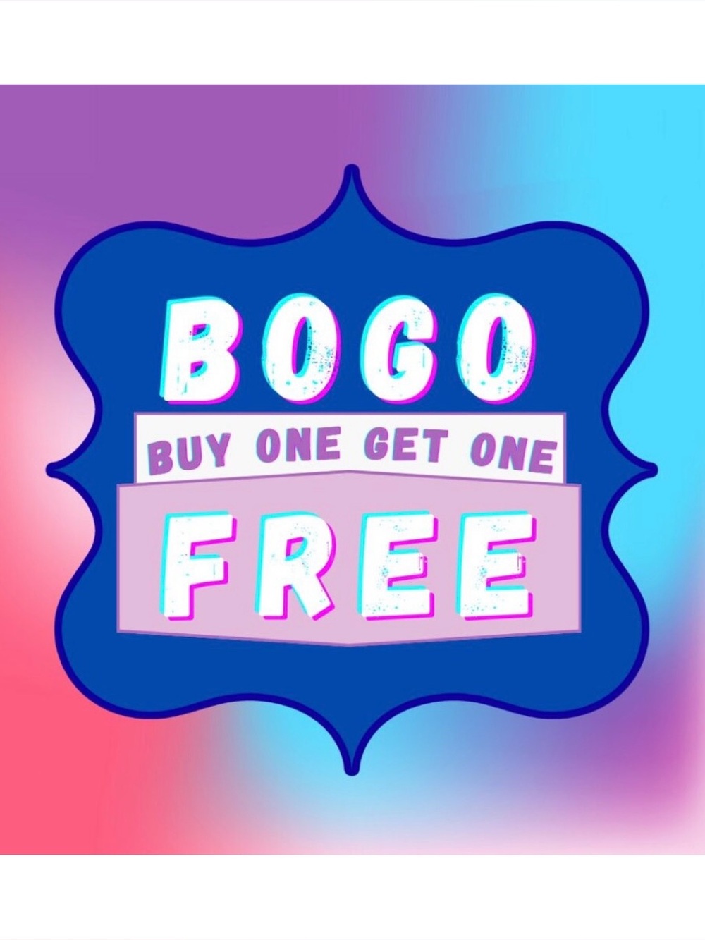 BOGO FREE or BUNDLE SALE